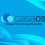 Change CasaOS Port